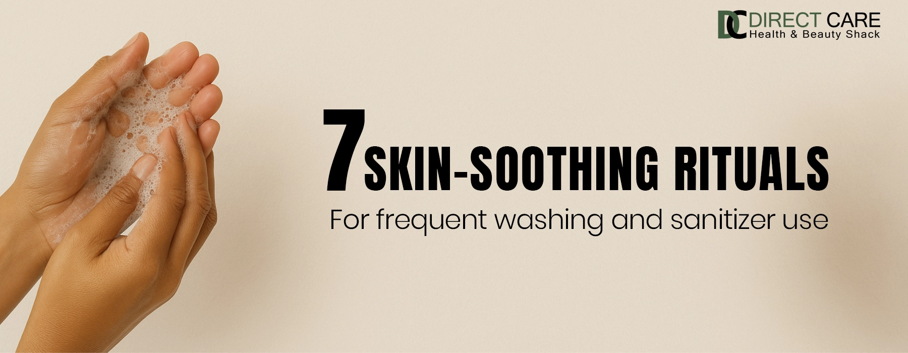7 Skin-Soothing Rituals For Frequent Washing And Sanitiser Use Health Care article