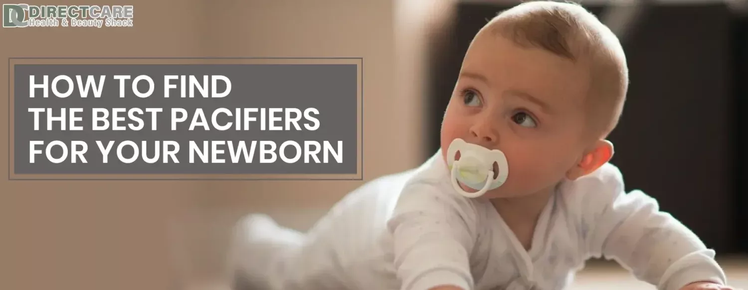 How To Find The Best Pacifiers For Your Newborn Health Care article