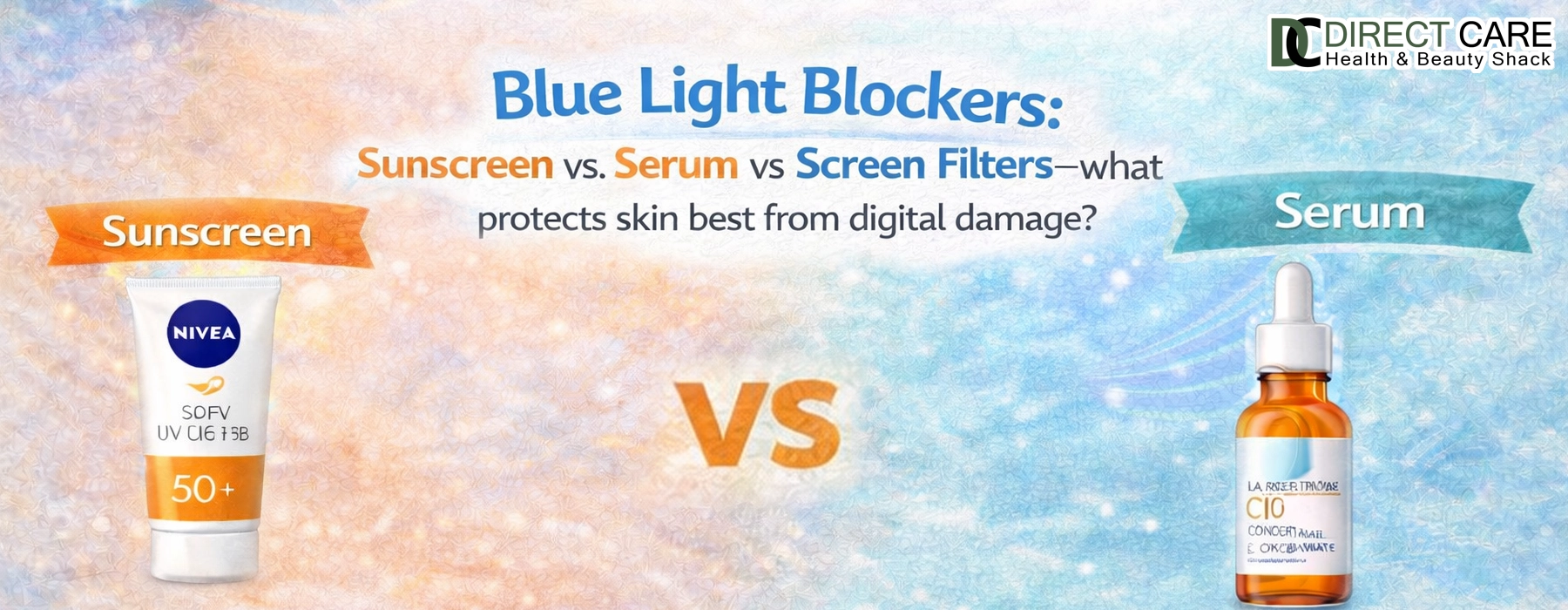 Blue Light Blockers: Sunscreen vs Serum vs Screen Filters—What Protects Skin Best From Digital Damage? Personal Care article