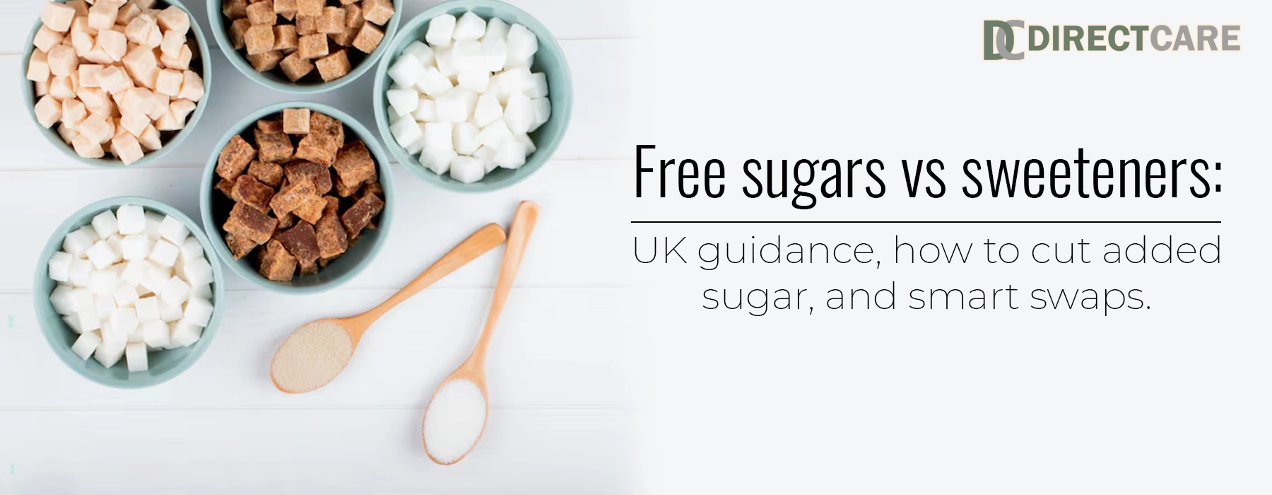 Free Sugars vs Sweeteners: UK Guidance, How to Cut Added Sugar, And Smart Swaps Health Care article