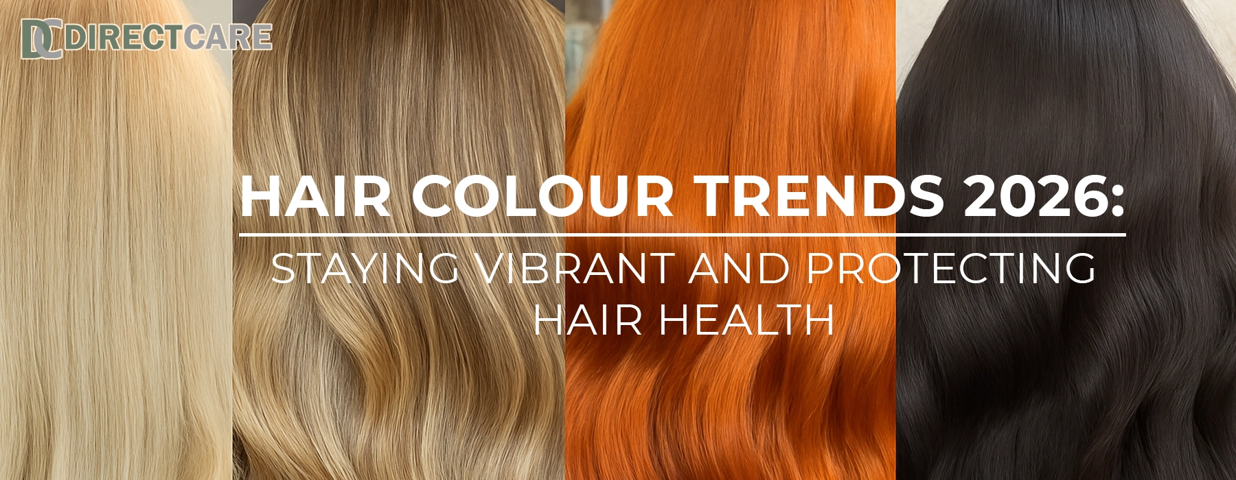 Hair Colour Trends 2026: Staying Vibrant and Protecting Hair Health Personal Care article