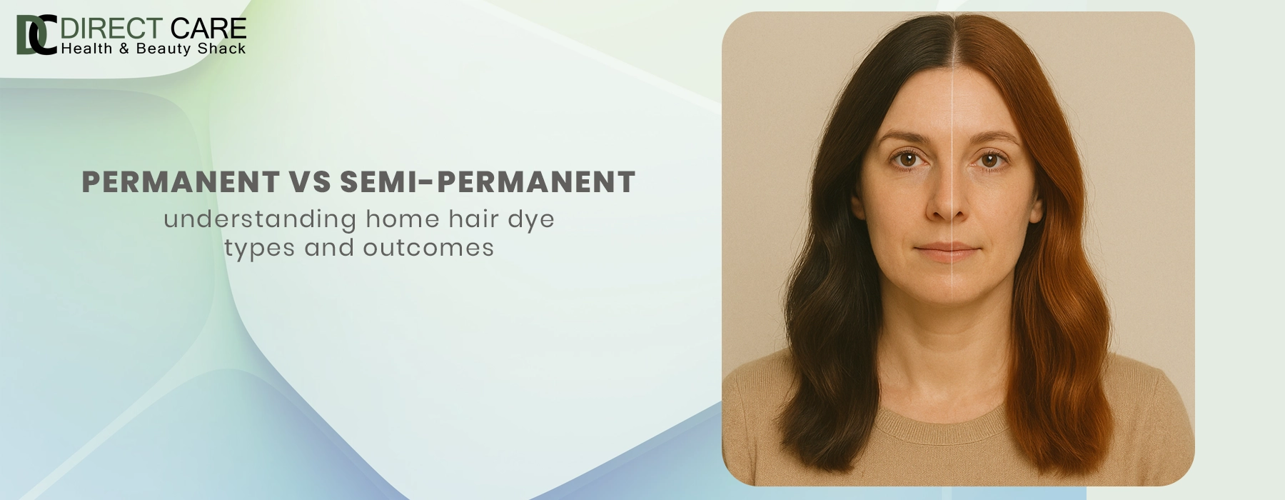 Permanent vs Semi-Permanent: Understanding Home Hair Dye Types and Outcomes Personal Care article