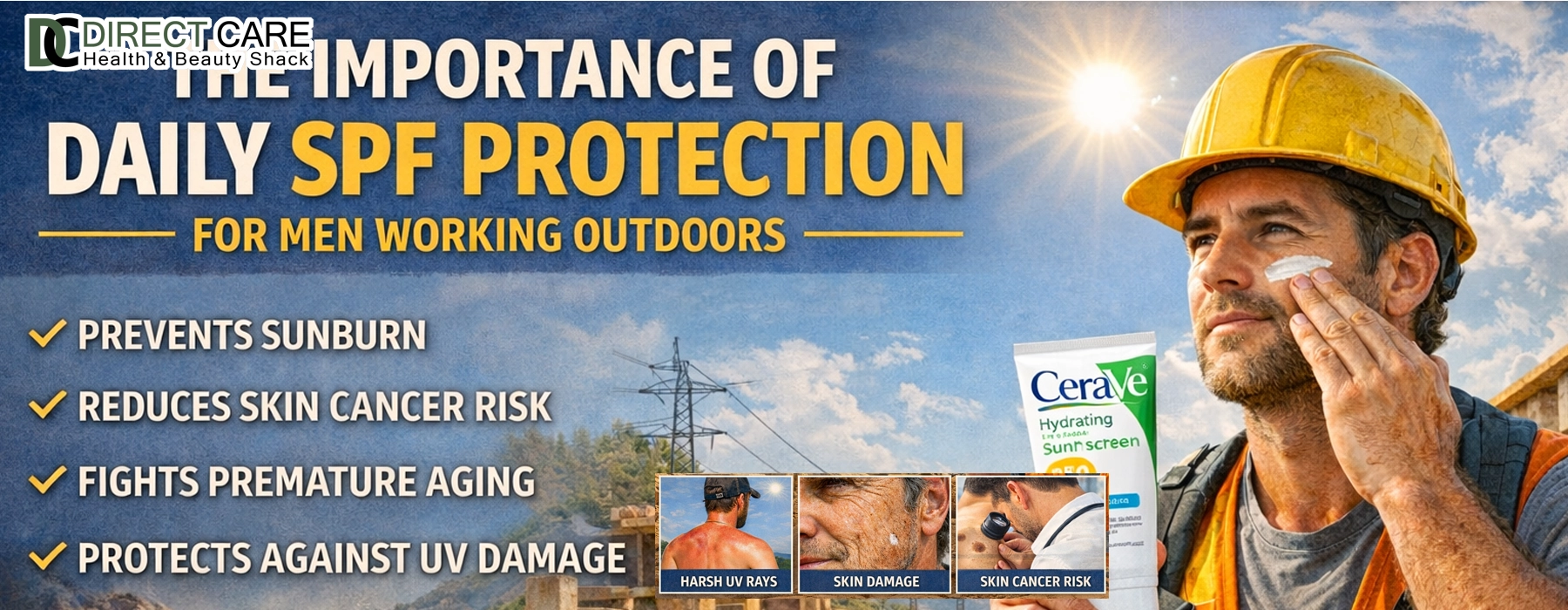 The Importance of Daily SPF Protection For Men Working in Outdoor Environments Personal Care article