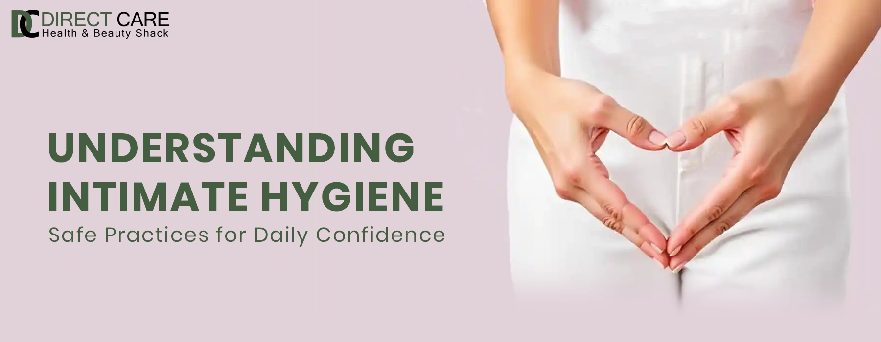 Understanding Intimate Hygiene: Safe Practices for Daily Confidence Personal Care article
