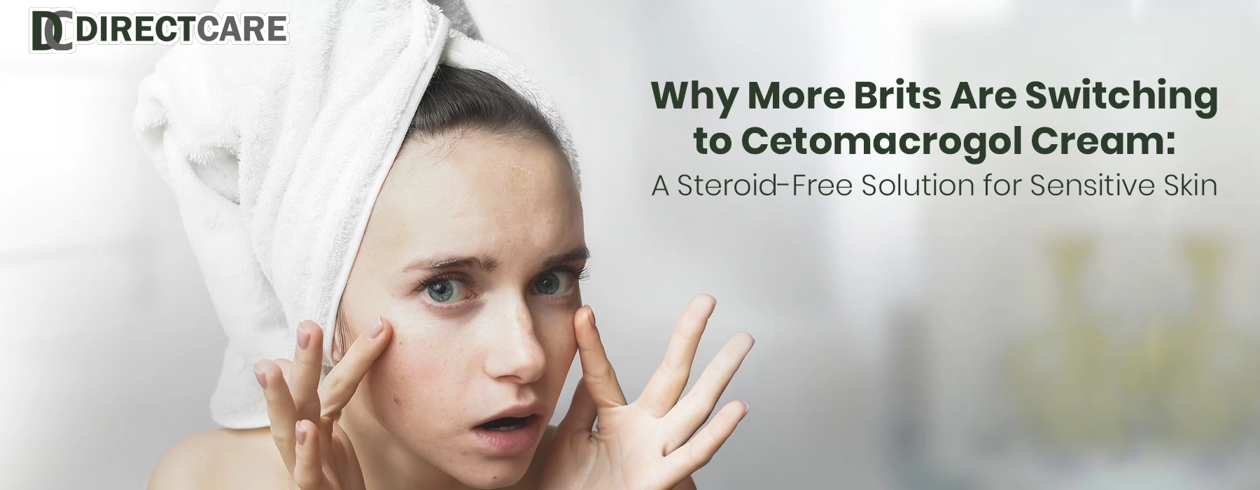 Why More Brits Are Switching to Cetomacrogol Cream: A Steroid-Free Solution for Sensitive Skin Personal Care article