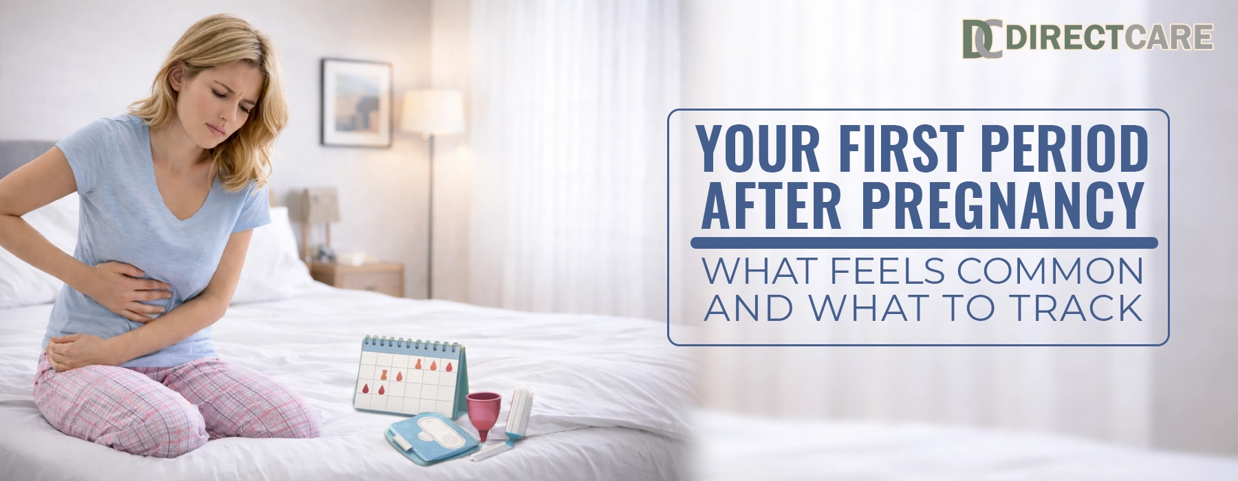 Your First Period After Pregnancy: What Feels Common and What to Track Personal Care article